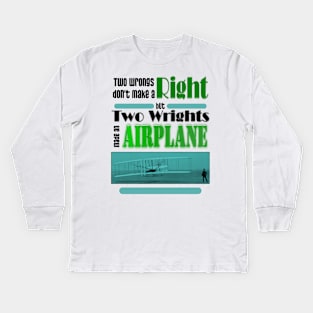 Two Wrongs Don't Make A Right Kids Long Sleeve T-Shirt